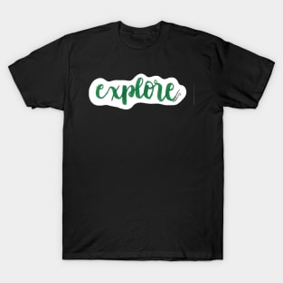 Explore T-Shirt